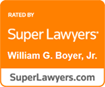 Rated By Super Lawyers | William G. Boyer, Jr. | SuperLawyers.com